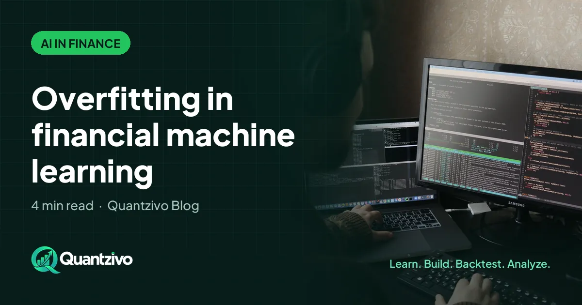 Overfitting in financial machine learning: Quantzivo Blog